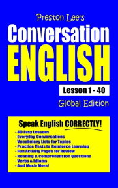 Preston Lee's Conversation English Lesson 1: 40 Global Edition【電子書籍】[ Preston Lee ]