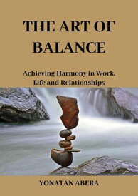 The Art of Balance【電子書籍】[ Yonatan Abera ]