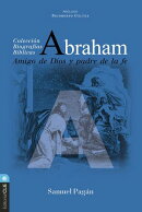 Abraham: Amigo de Dios y padre de la fe