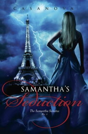 Samantha's Seduction【電子書籍】[ Casanova ]