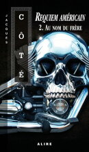 Requiem américain 2. Au nom du frère