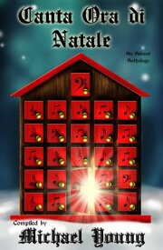 Canta ora di Natale【電子書籍】[ Michael D Young ]