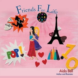 Friends for Life【電子書籍】[ Aida Bell ]