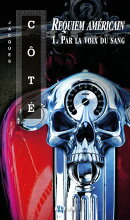 Requiem américain 1. Par la voix du sang