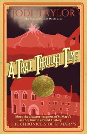 A Trail Through Time【電子書籍】[ Jodi Taylor ]