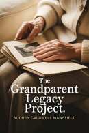 The Grandparent Legacy Project