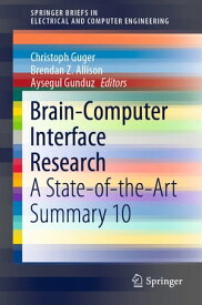 Brain-Computer Interface Research A State-of-the-Art Summary 10【電子書籍】