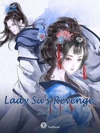 Lady Su's Revenge 05 Anthology【電子書籍】[ Xian Xian ]