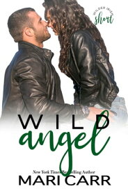 Wild Angel【電子書籍】[ Mari Carr ]