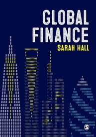 Global Finance Places, Spaces and People【電子書籍】[ Sarah Hall ]