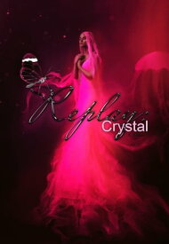 Replay: Crystal【電子書籍】[ K. Weikel ]