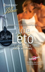 3 Seductions and a Wedding【電子書籍】[ Julie Leto ]