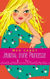 Journal d'une princesse - Tome 8 - De l'orage dans l'air【電子書籍】[ Meg Cabot ]