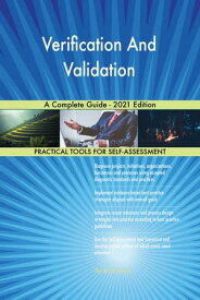 Verification And Validation A Complete Guide - 2021 Edition【電子書籍】[ Gerardus Blokdyk ]