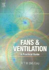 Fans and Ventilation A Practical Guide【電子書籍】[ William Cory ]