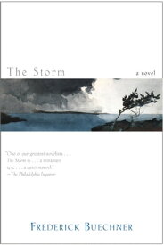 The Storm A Novel【電子書籍】[ Frederick Buechner ]
