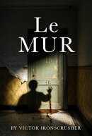 Le Mur