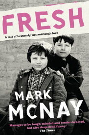 Fresh【電子書籍】[ Mark McNay ]