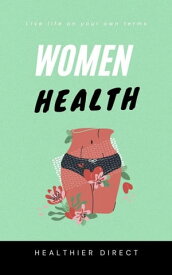 Women Health【電子書籍】[ Healthier Direct ]