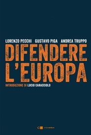 Difendere l'Europa【電子書籍】[ Andrea Truppo ]