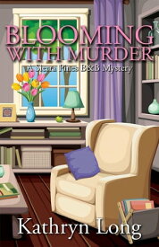 Blooming with Murder【電子書籍】[ Kathryn Long ]