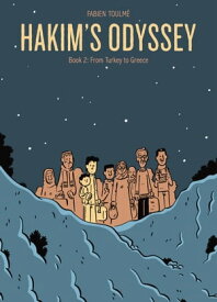 Hakim’s Odyssey Book 2: From Turkey to Greece【電子書籍】[ Fabien Toulm? ]
