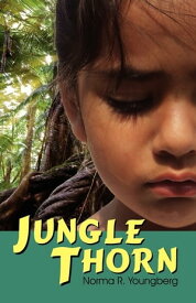 Jungle Thorn【電子書籍】[ Norma R. Youngberg ]