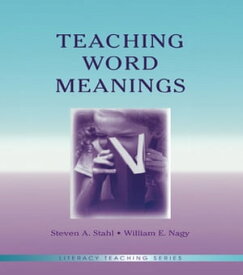 Teaching Word Meanings【電子書籍】[ Steven A. Stahl ]