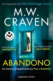 Abandono (Serie Washington Poe)【電子書籍】[ M.W. Craven ]