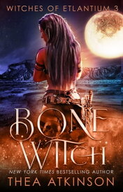 Bone Witch coming of age historical fantasy【電子書籍】[ Thea Atkinson ]