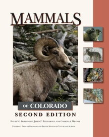 Mammals of Colorado, Second Edition【電子書籍】[ David M. Armstrong ]