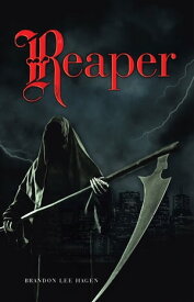 Reaper【電子書籍】[ Brandon Lee Hagen ]