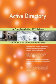 Active Directory A Complete Guide - 2019 Edition【電子書籍】[ Gerardus Blokdyk ]