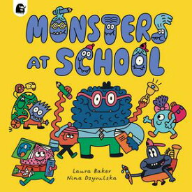 Monsters at School【電子書籍】[ Laura Baker ]