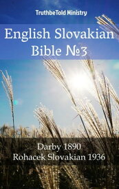English Slovakian Bible No.3 Darby 1890 - Rohacek Slovakian 1936【電子書籍】[ TruthBeTold Ministry ]
