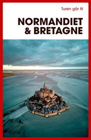 Turen g?r til Normandiet & Bretagne【電子書籍】[ Ove Rasmussen ]