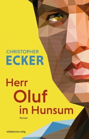Herr Oluf in Hunsum【電子書籍】[ Christopher Ecker ]