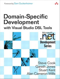 Domain-Specific Development with Visual Studio DSL Tools【電子書籍】[ Steve Cook ]
