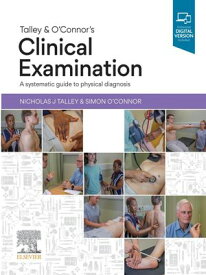 Talley and O'Connor's Clinical Examination【電子書籍】[ Nicholas J. Talley ]