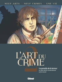 L'Art du Crime - Tome 02 Le Paradis de la terreur【電子書籍】[ Marc Omeyer ]