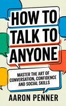 How to Talk to Anyone