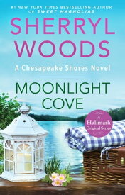 Moonlight Cove【電子書籍】[ Sherryl Woods ]