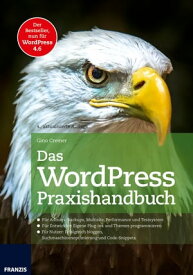 Das WordPress Praxishandbuch Der Bestseller, nun f?r WordPress 4.6【電子書籍】[ Gino Cremer ]