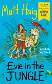 Evie in the Jungle World Book Day 2020【電子書籍】[ Matt Haig ]