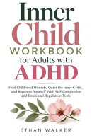 Inner Child Workbook for Adults with ADHD