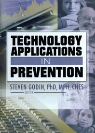 Technology Applications in Prevention【電子書籍】[ Steven Godin ]