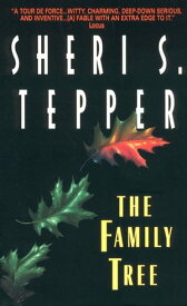 The Family Tree【電子書籍】[ Sheri S. Tepper ]