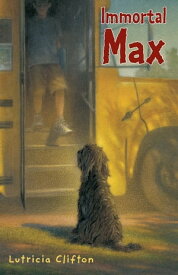 Immortal Max【電子書籍】[ Lutricia Clifton ]