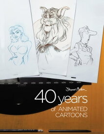 40 Years of Animated Cartoons【電子書籍】[ Jacques Muller ]
