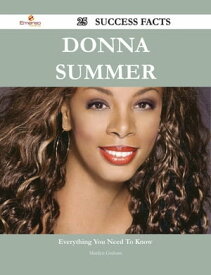 Donna Summer 25 Success Facts - Everything you need to know about Donna Summer【電子書籍】[ Marilyn Graham ]